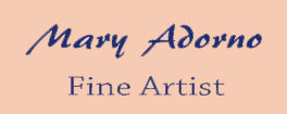 Mary Adorno - Fine Artist